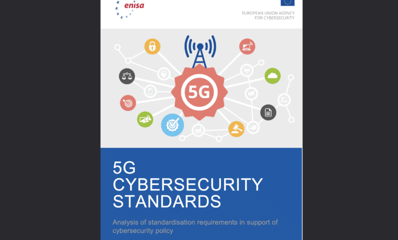 ENISA 5G Cybersecurity Standards